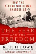The Fear and the Freedom 9781250043955 Keith Lowe, Livres, Verzenden, Keith Lowe