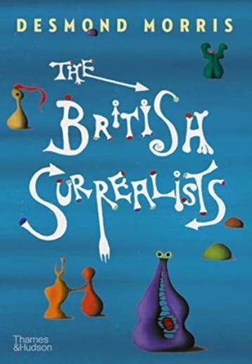 The British Surrealists | Desmond Morris | Nieuw, Verzenden, Nieuw, Desmond Morris
