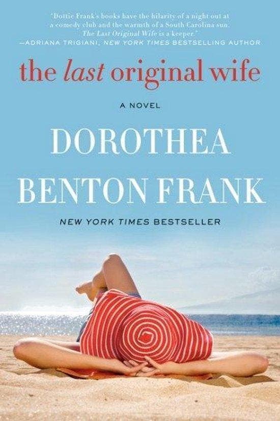 The Last Original Wife 9780062132475 Dorothea Benton Frank, Livres, Langue | Anglais, Envoi
