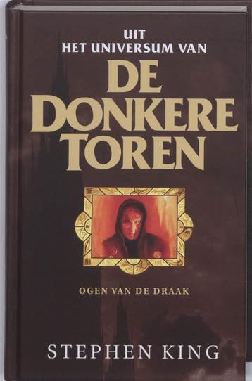 Ogen van de draak / De donkere toren 9789024529346, Boeken, Verzenden, Zo goed als nieuw, Stephen King