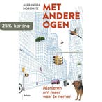 Met andere ogen 9789460036699 Alexandra Horowitz, Boeken, Verzenden, Gelezen, Alexandra Horowitz