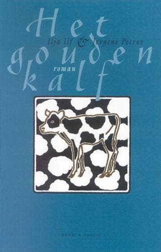 Het gouden kalf 9789080154421 I. Ilf, Verzenden, Gelezen, I. Ilf