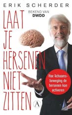 Laat je hersenen niet zitten (9789025307219, Erik Scherder), Boeken, Verzenden, Nieuw