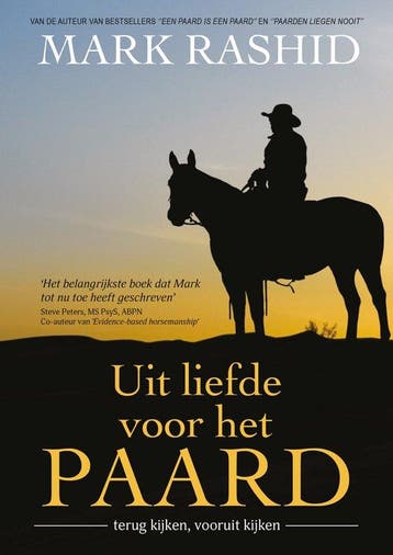 Uit liefde voor het paard 9789492284303 Mark Rashid, Verzenden, Zo goed als nieuw, Mark Rashid
