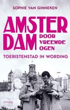 Amsterdam door vreemde ogen (9789044657296), Antiek en Kunst, Verzenden