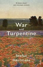 War and turpentine 9780099598046 Stefan Hertmans, Verzenden, Stefan Hertmans