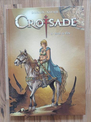 Croisade T4 + dédicace + sérigraphie - C - 1 Album -