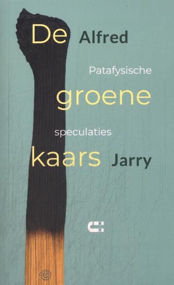De Groene Kaars | Alfred Jarry | Nieuw, Verzenden, Nieuw, Alfred Jarry