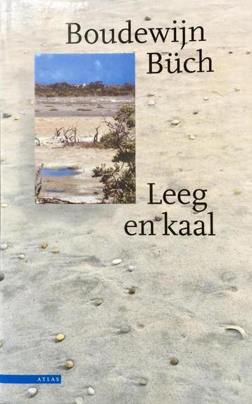 Leeg en kaal / Eenzaam-eilandbibliotheek 9789025410445, Verzenden, Gelezen, B. Buch