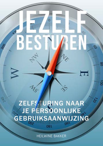 Jezelf besturen 9789082860535 Heilwine Bakker, Verzenden, Gelezen, Heilwine Bakker