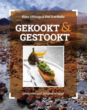 Gerechten Met Schotse Whisky | Hans Offringa; Stef Roesbeke, Verzenden, Nieuw, Hans Offringa; Stef Roesbeke