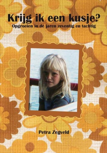 Krijg ik een kusje? 9789085708117 Petra Zegveld, Verzenden, Gelezen, Petra Zegveld