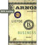 Liefde is business 9789038827001 Arnon Grunberg, Verzenden, Gelezen, Arnon Grunberg