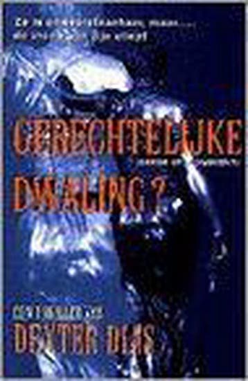 Gerechtelijke dwaling? 9789075606997 D. Dias, Verzenden, D. Dias