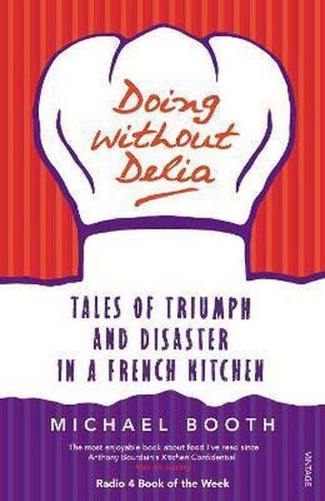 Doing without Delia 9780099494232 Michael Booth, Verzenden, Michael Booth