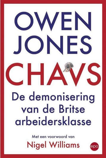Chavs 9789491297458 Owen Jones, Boeken, Verzenden, Zo goed als nieuw, Owen Jones