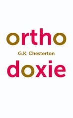 Orthodoxie / Klassiek 9789043527347 G.K. Chesterton, Verzenden, Zo goed als nieuw, G.K. Chesterton