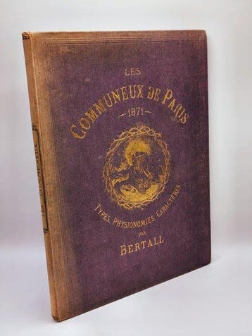 Bertall - Les Communeux de Paris - 1871