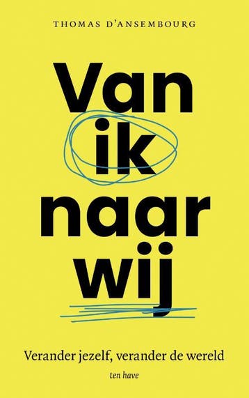 Van ik naar wij 9789025912840 Thomas d Ansembourg, Boeken, Verzenden, Gelezen, Thomas d' Ansembourg