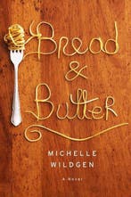 Bread and Butter 9780385537438 Michelle Wildgen, Verzenden, Michelle Wildgen