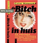 De bitch in huis 9789063051020, Verzenden