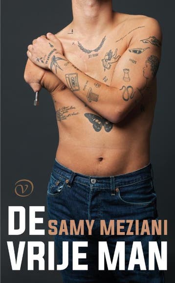 De vrije man 9789028231023 Samy Meziani, Verzenden, Zo goed als nieuw, Samy Meziani