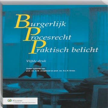 Burgerlijk procesrecht praktisch belicht 9789013078510, Verzenden, Gelezen