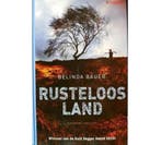 Rusteloos land 9789044982794 Belinda Bauer, Boeken, Verzenden, Zo goed als nieuw, Belinda Bauer