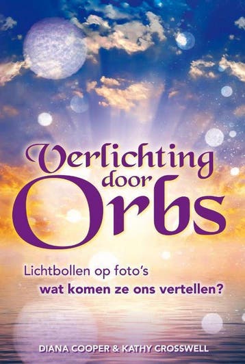 Verlichting door Orbs 9789460150111 Diana Cooper, Verzenden, Diana Cooper