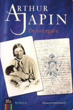 De overgave 9789044982558 Arthur Japin, Boeken, Verzenden, Gelezen, Arthur Japin