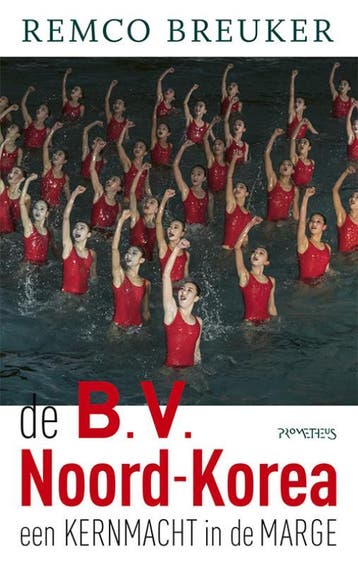 De B.V. Noord-Korea 9789044637311 Remco Breuker, Verzenden, Zo goed als nieuw, Remco Breuker