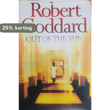 Out Of The Sun 9780593036143 Robert Goddard, Verzenden, Gelezen, Robert Goddard