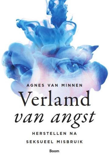 Verlamd van angst 9789024408979 Agnes van Minnen, Verzenden, Gelezen, Agnes van Minnen
