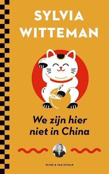 We zijn hier niet in China 9789038806204 Sylvia Witteman, Verzenden, Gelezen, Sylvia Witteman