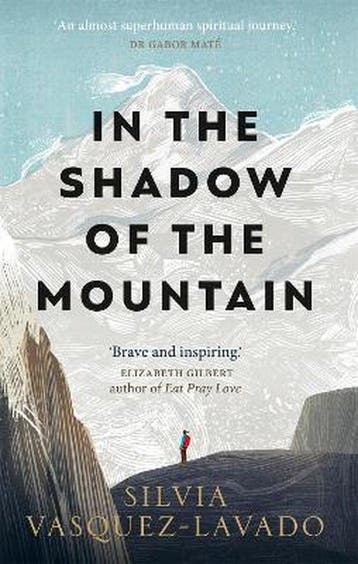In The Shadow of the Mountain 9781913183776, Verzenden, Zo goed als nieuw, Silvia Vasquez-Lavado