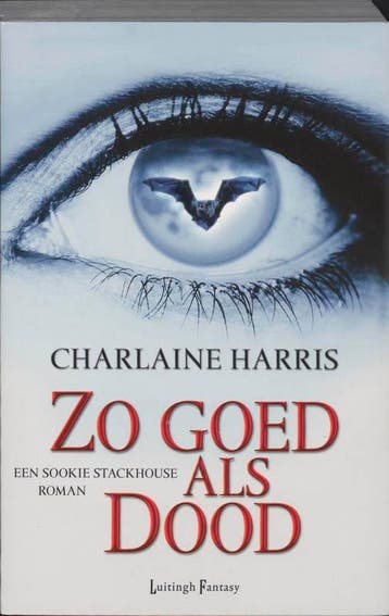 Zo goed als dood / True blood / 4 9789024528561, Verzenden, Zo goed als nieuw, Charlaine Harris