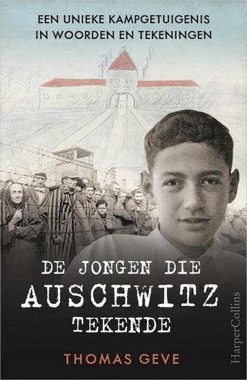 De jongen die Auschwitz tekende 9789402709742 Thomas Geve, Verzenden, Gelezen, Thomas Geve