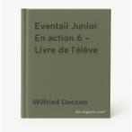 Eventail Junior En action 6 - Livre de lélève 9789030662204, Boeken, Verzenden, Gelezen, Wilfried Deccoo