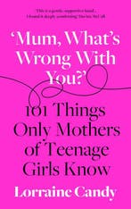 1001 Things Only Mothers of Teenage Girls Know 9780008407216, Verzenden, Zo goed als nieuw, Lorraine Candy