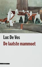 De laatste mammoet 9789045012407 Luc de Vos, Boeken, Verzenden, Gelezen, Luc de Vos
