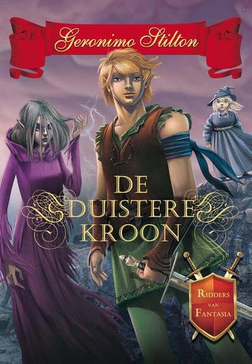 De duistere kroon / Ridders van Fantasia / 4 9789085922957, Verzenden, Gelezen, Geronimo Stilton