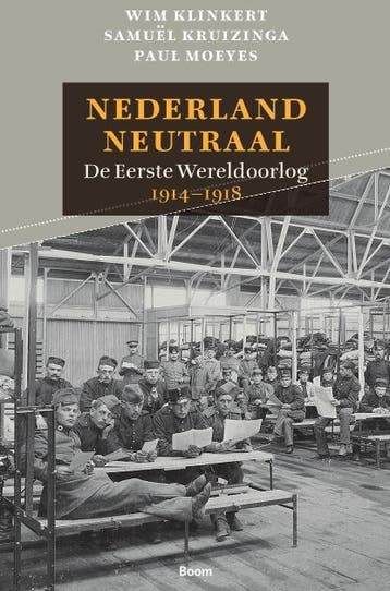 Nederland Neutraal | Nieuw, Verzenden, Wim Klinkert; Samuël Kruizinga; Paul Moeyes