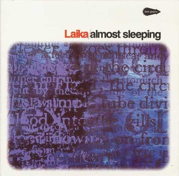 Laika - Almost Sleeping, Verzenden