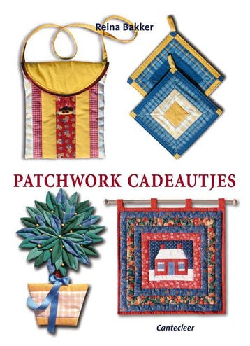 Patchwork cadeautjes 9789021335285 Reina Bakker, Verzenden, Gelezen, Reina Bakker