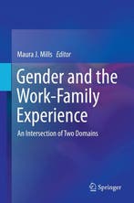 Gender and the Work-Family Experience 9783319088907, Boeken, Verzenden, Zo goed als nieuw, Maura J. Mills