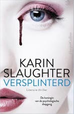 Versplinterd / Will Trent / 2 9789402700664 Karin Slaughter, Verzenden, Gelezen, Karin Slaughter