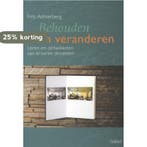 Behouden en veranderen 9789044125856 Frits Achterberg, Boeken, Verzenden, Zo goed als nieuw, Frits Achterberg