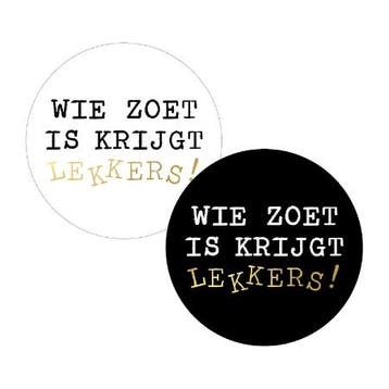 30x Sticker  - Wie zoet is krijgt lekkers ! - sinterklaas, Verzenden, Nieuw, Meerdere stickers