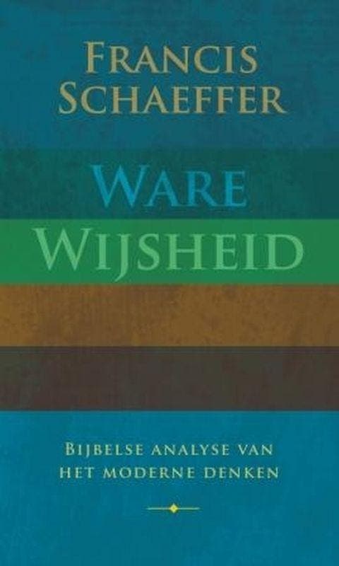 Ware wijsheid 9789029718691 F. Schaeffer, Boeken, Godsdienst en Theologie, Zo goed als nieuw, Verzenden