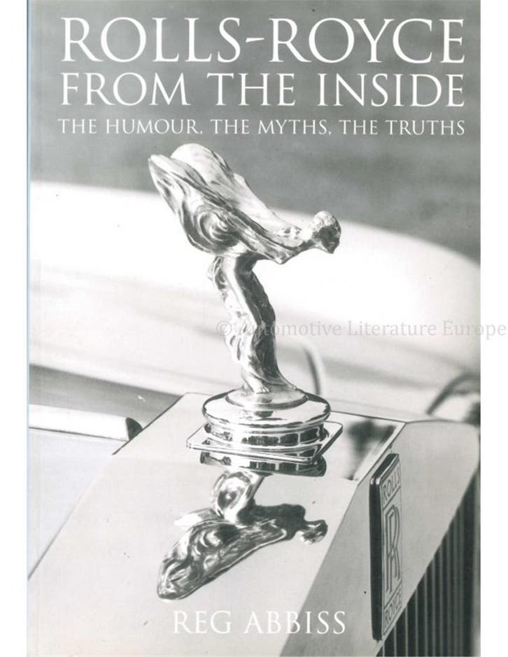 ROLLS-ROYCE FROM THE INSIDE, THE HUMOUR, THE MYTHS, THE, Boeken, Auto's | Boeken